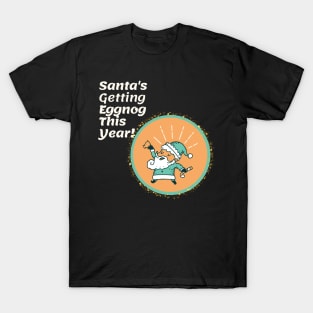 Santa's Eggnog T-Shirt